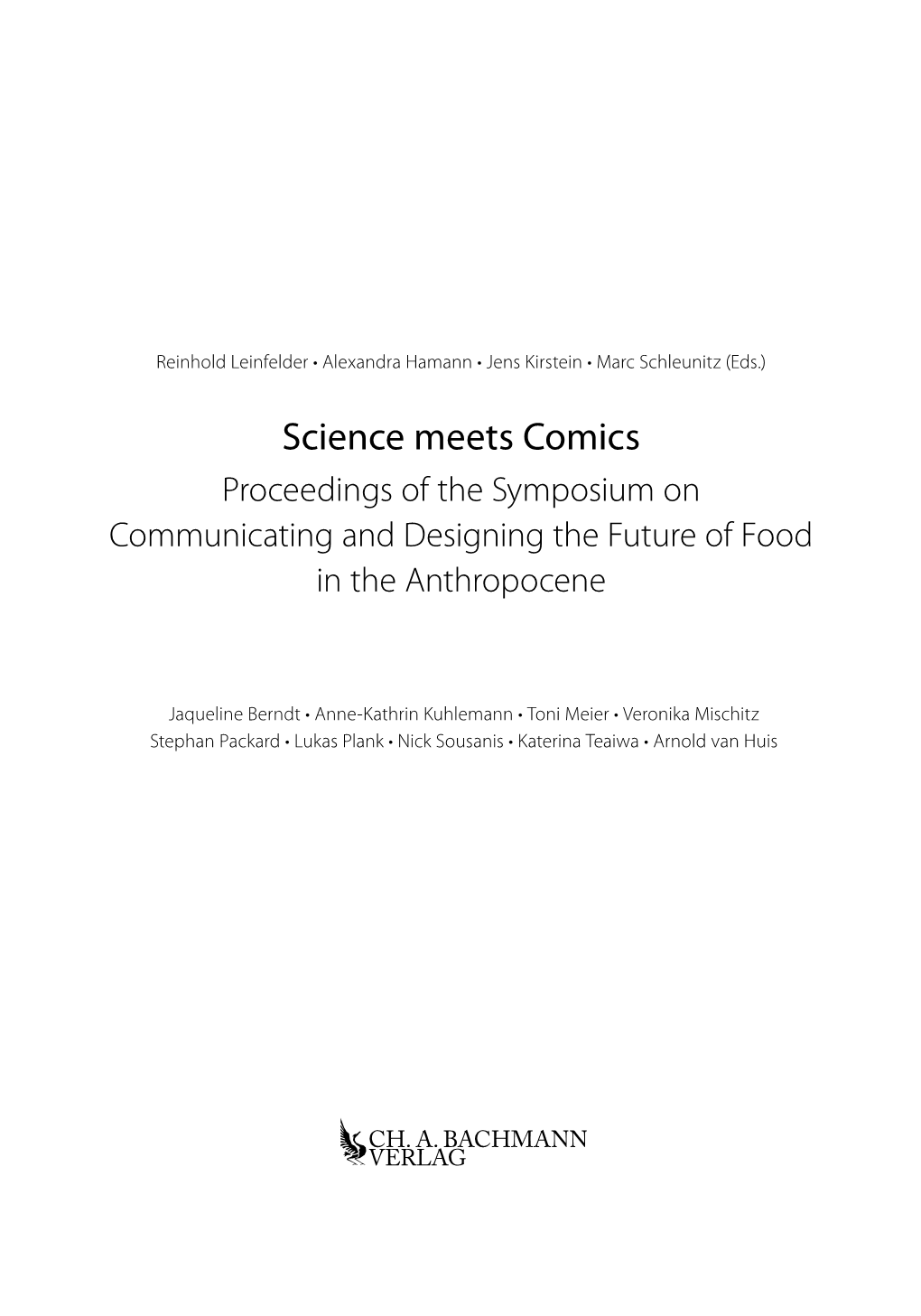 Science Meets Comics Proceedings of the Symposium on Communicating and Designing the Future of Food in the Anthropocene