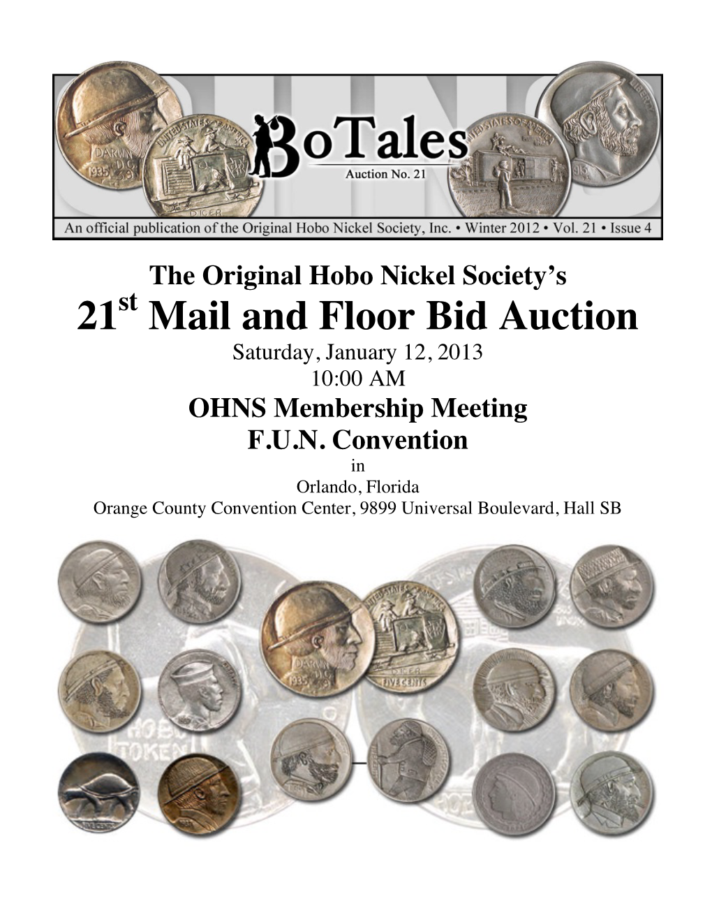 Auction Saturday, January 12, 2013 10:00 AM OHNS Membership Meeting F.U.N