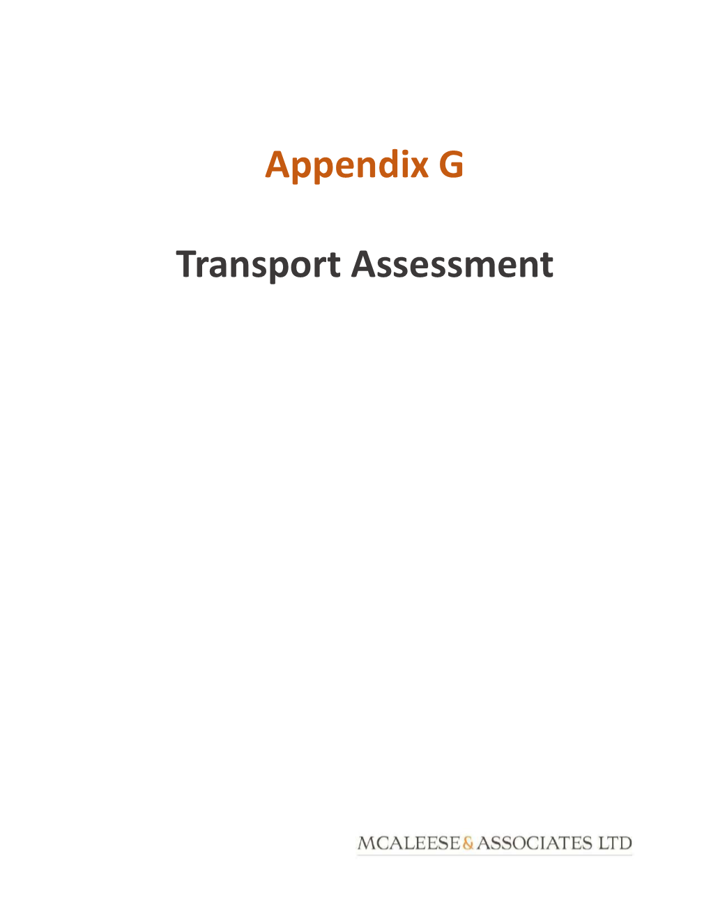 Appendix G Transport Assessment