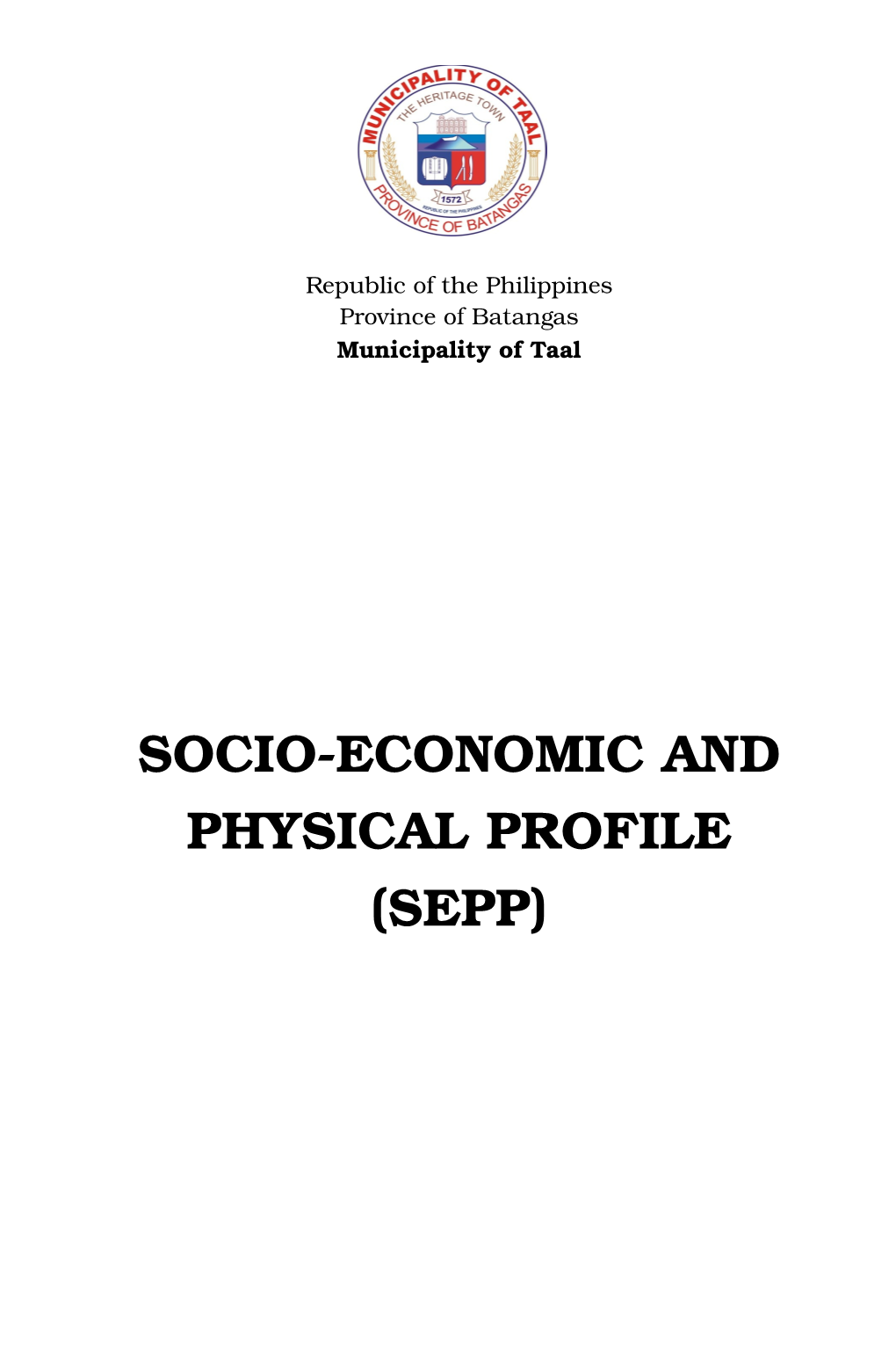 Socio-Economic and Physical Profile (Sepp) Brief Profile of Taal