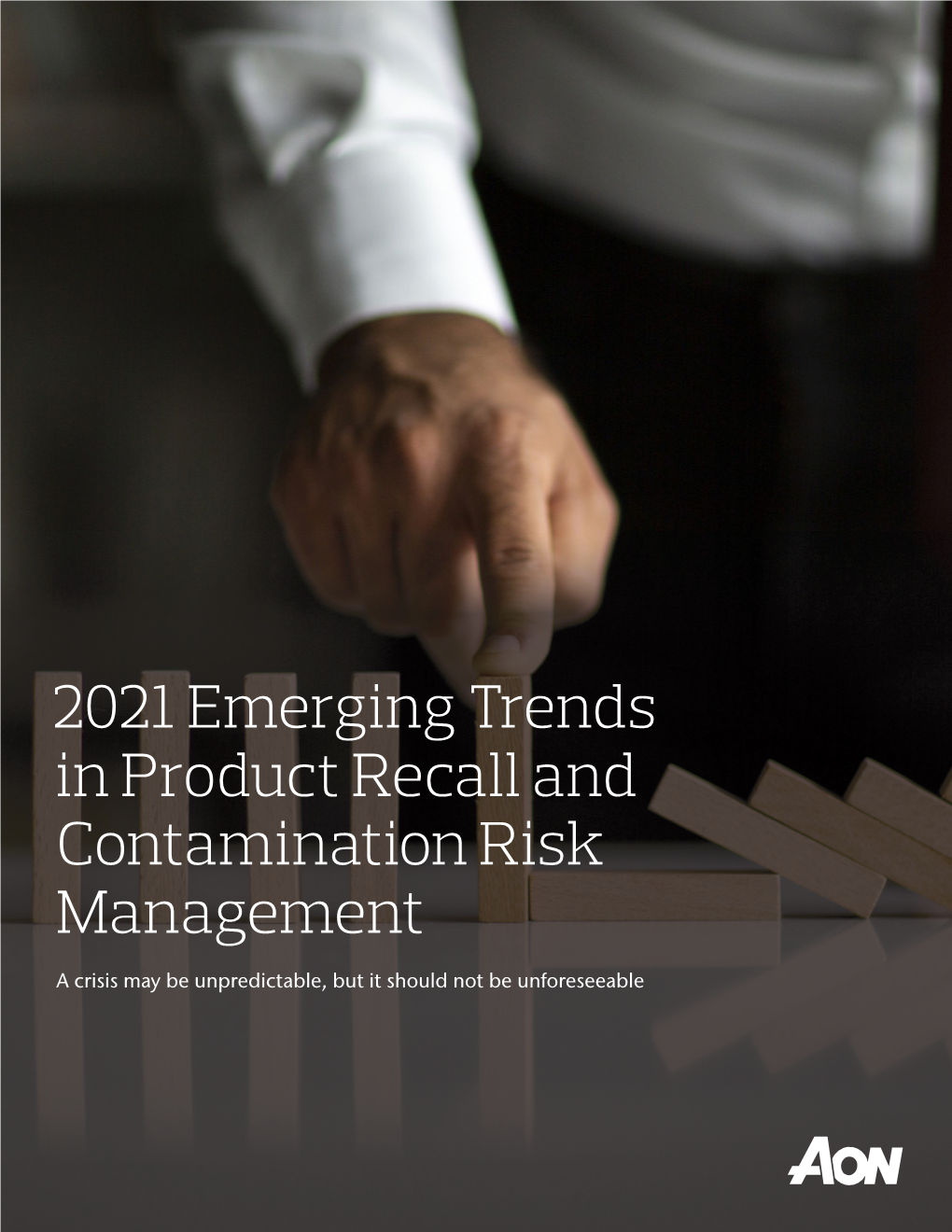 2021 Emerging Trends in Product Recall and Contamination Risk Management