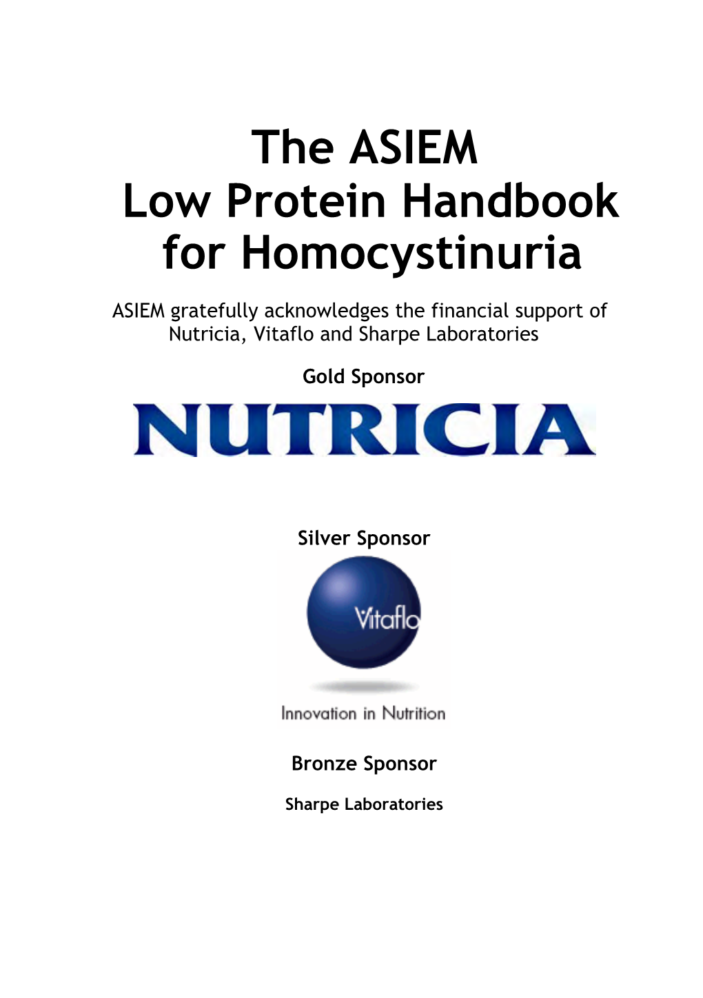 The ASIEM Low Protein Handbook IRU +RPRF\VWLQXULD