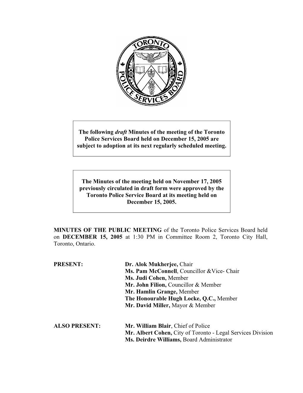 MINUTES of the PUBLIC MEETING of the Toronto Police Services Board Held on APRIL 19, 2001 at 1:30 Pm in the Auditorium, 40 Colle