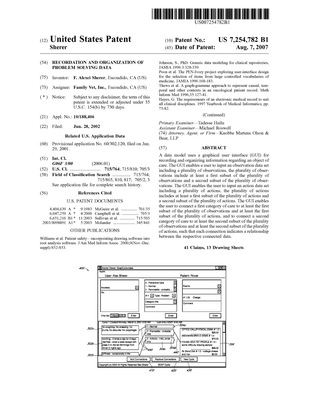 (12) United States Patent (10) Patent No.: US 7.254,782 B1 Sherer (45) Date of Patent: Aug