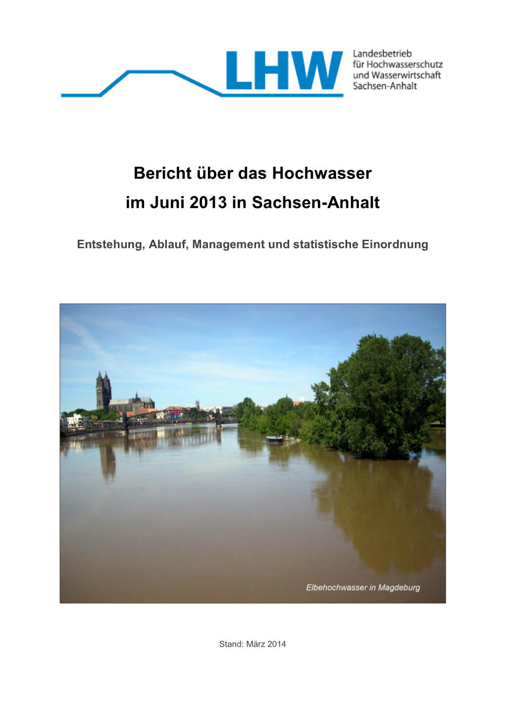 LHW, Bericht Über Das Hochwasser Im Juni 2013 in Sachsen-Anhalt