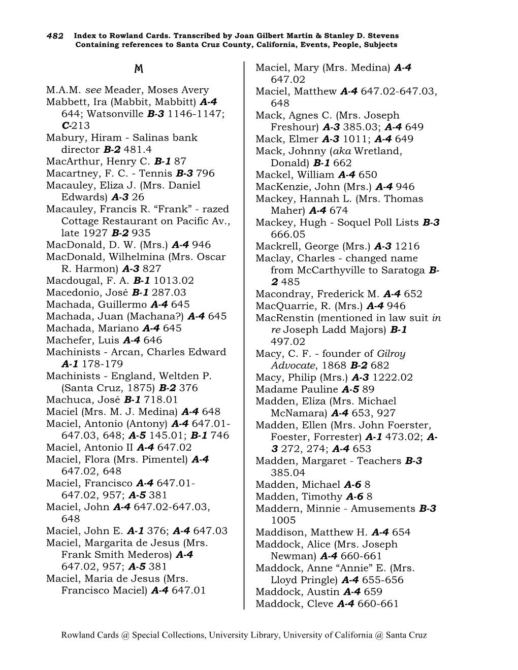 A-4 644; Watsonville B-3 1146-1147; C-213 Mabury, Hiram