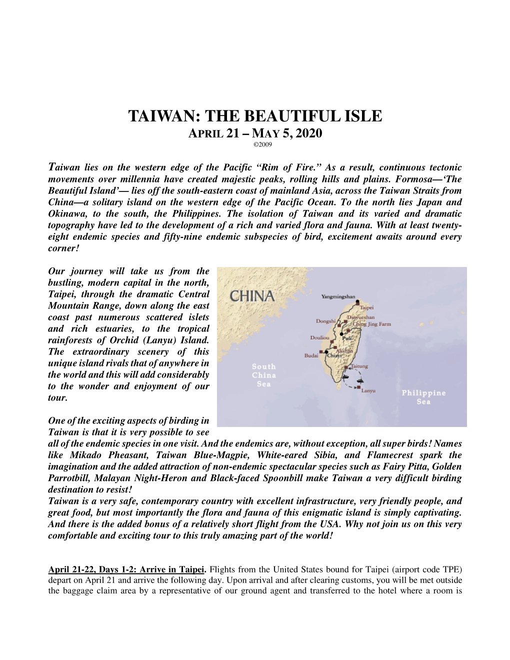 Taiwan: the Beautiful Isle April 21 – May 5, 2020 ©2009