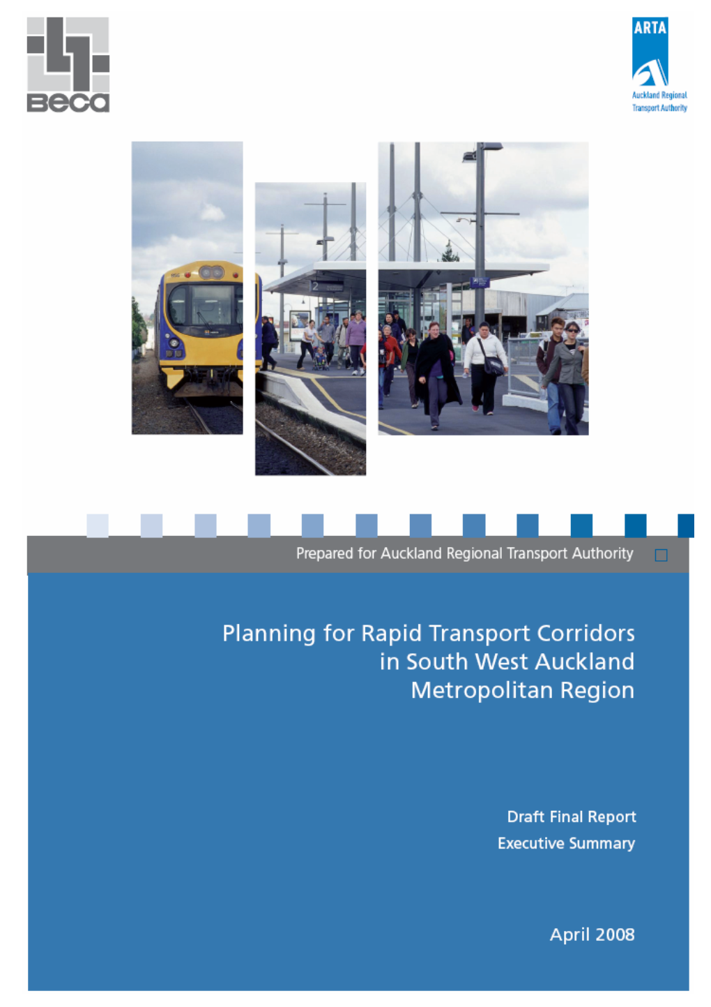 Executive Summary a Planning for Rapid Transit Corridors in South West F Auckland Metropolitan Region T