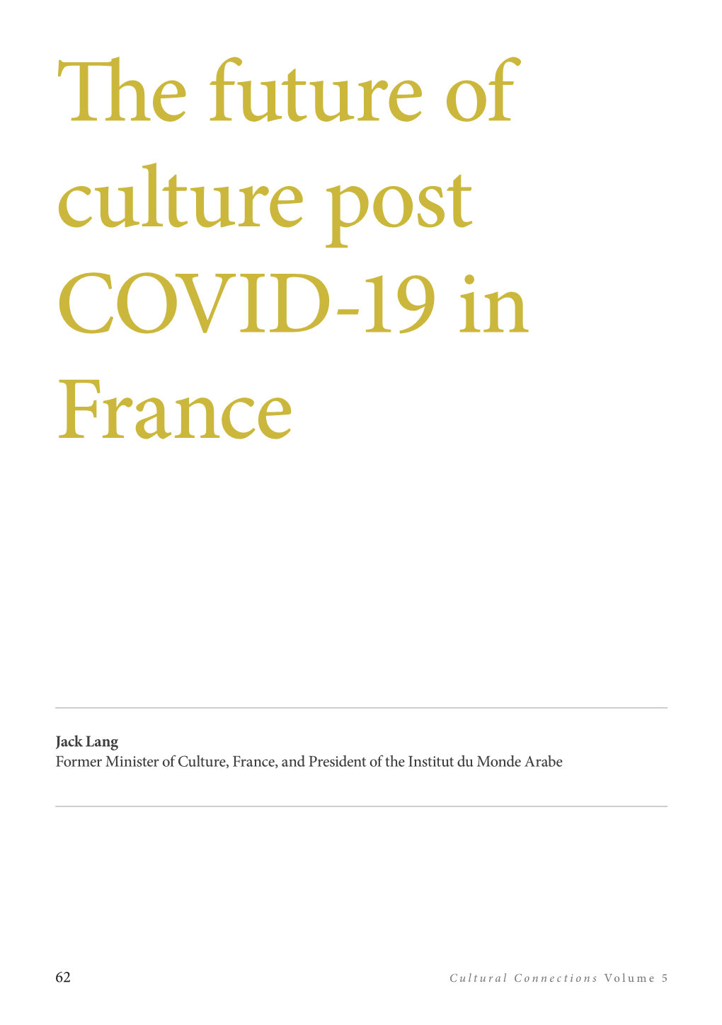 The Future of Culture Post COVID-19 in France Jack Lang 9 Mins