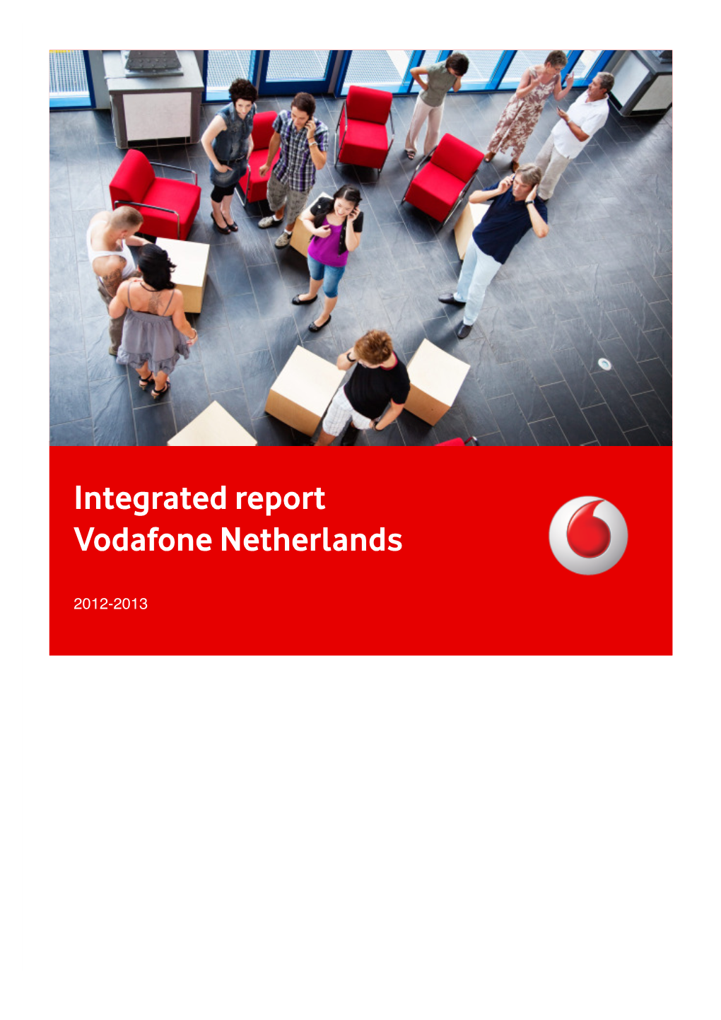 Integrated Report Vodafone Netherlands 2012