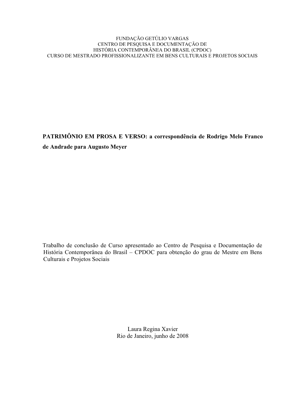 A Correspondência De Rodrigo Melo Franco De Andrade Para Augusto Meyer