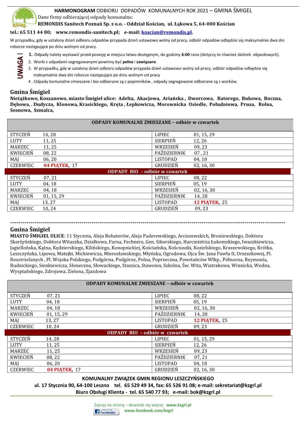 HARMONOGRAM ODBIORU ODPADÓW KOMUNALNYCH ROK 2021 – GMINA ŚMIGEL Dane Firmy Odbierającej Odpady Komunalne: REMONDIS Sanitech Poznań Sp