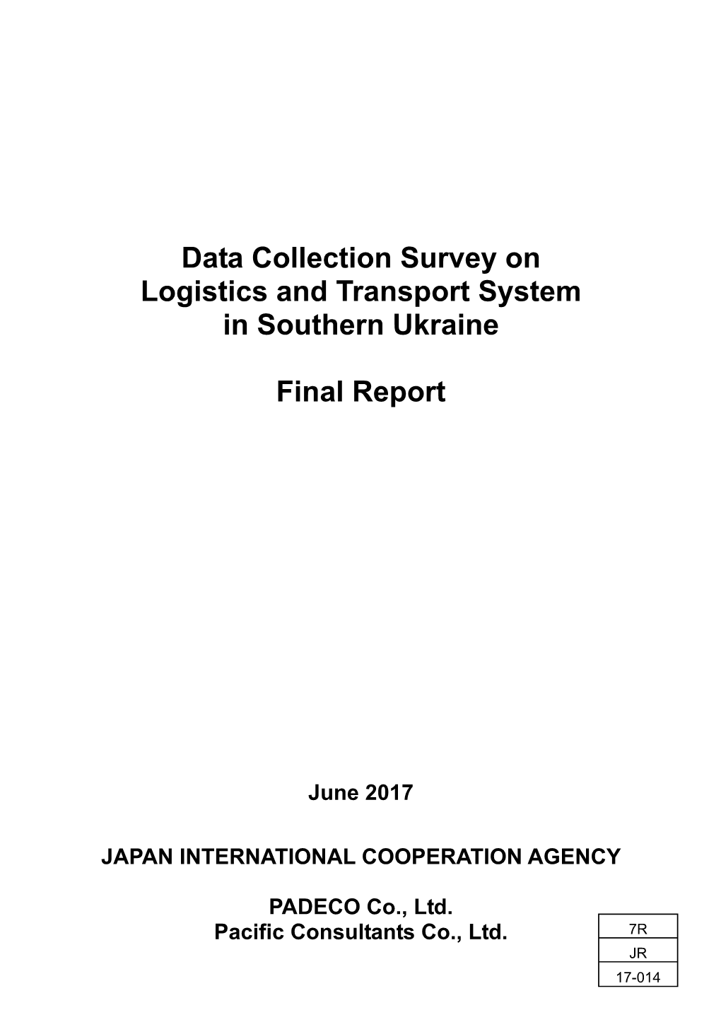 Data Collection Survey on Logistics and Transport System in Southern Ukraine Final Report