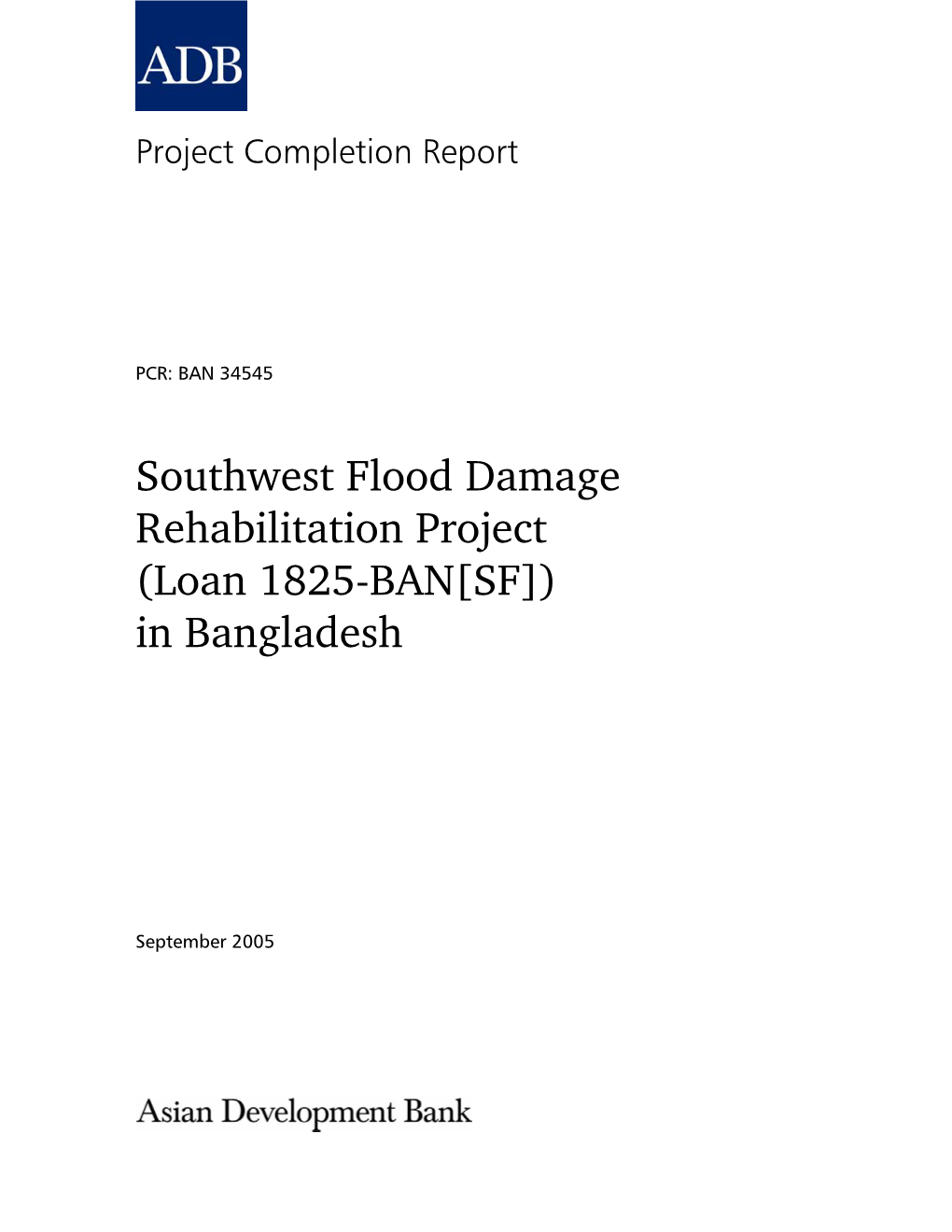 Southwest Flood Damage Rehabilitation Project (Loan 1825-BAN[SF]) in Bangladesh
