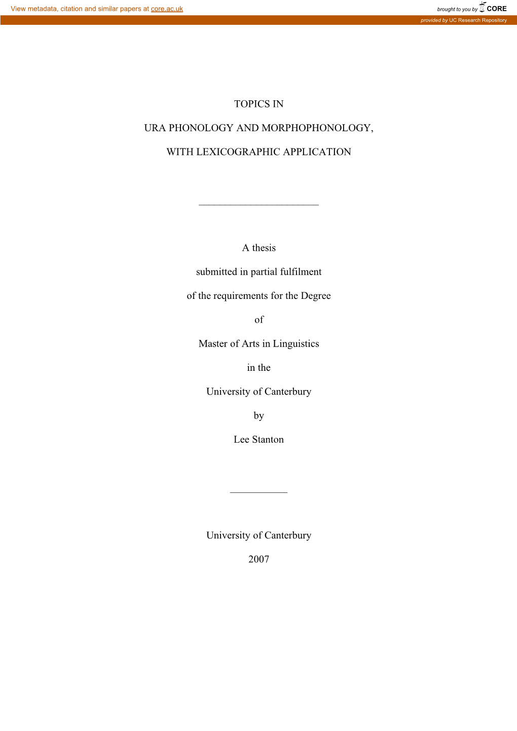 TOPICS in URA PHONOLOGY and MORPHOPHONOLOGY, with LEXICOGRAPHIC APPLICATION a Thesis Submitted in Partia