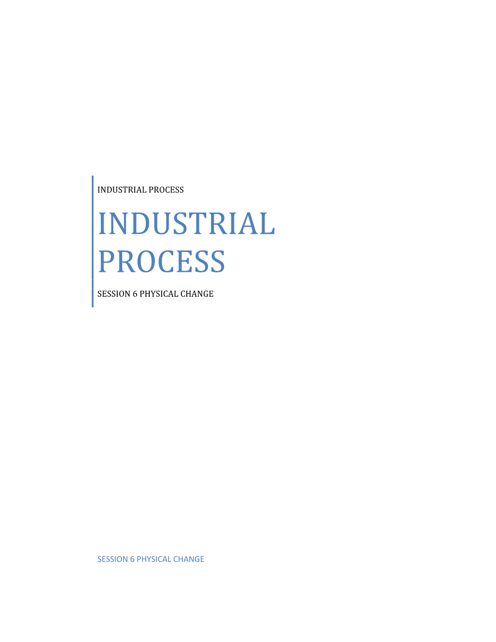 Industrial Process Industrial Process