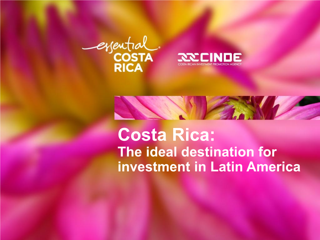 Costa Rica: the Ideal Destination for Investment in Latin America Agenda