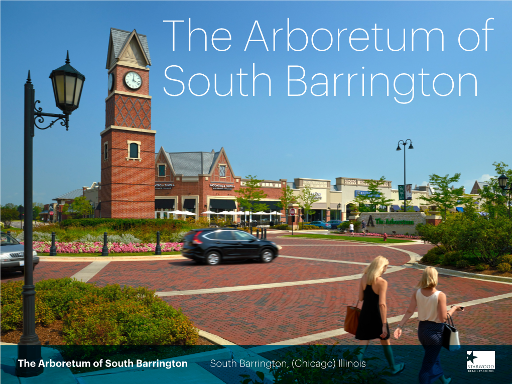 The Arboretum of South Barrington South Barrington, (Chicago) Illinois Economically Mighty, South Barrington WISCONSIN ILLINOIS