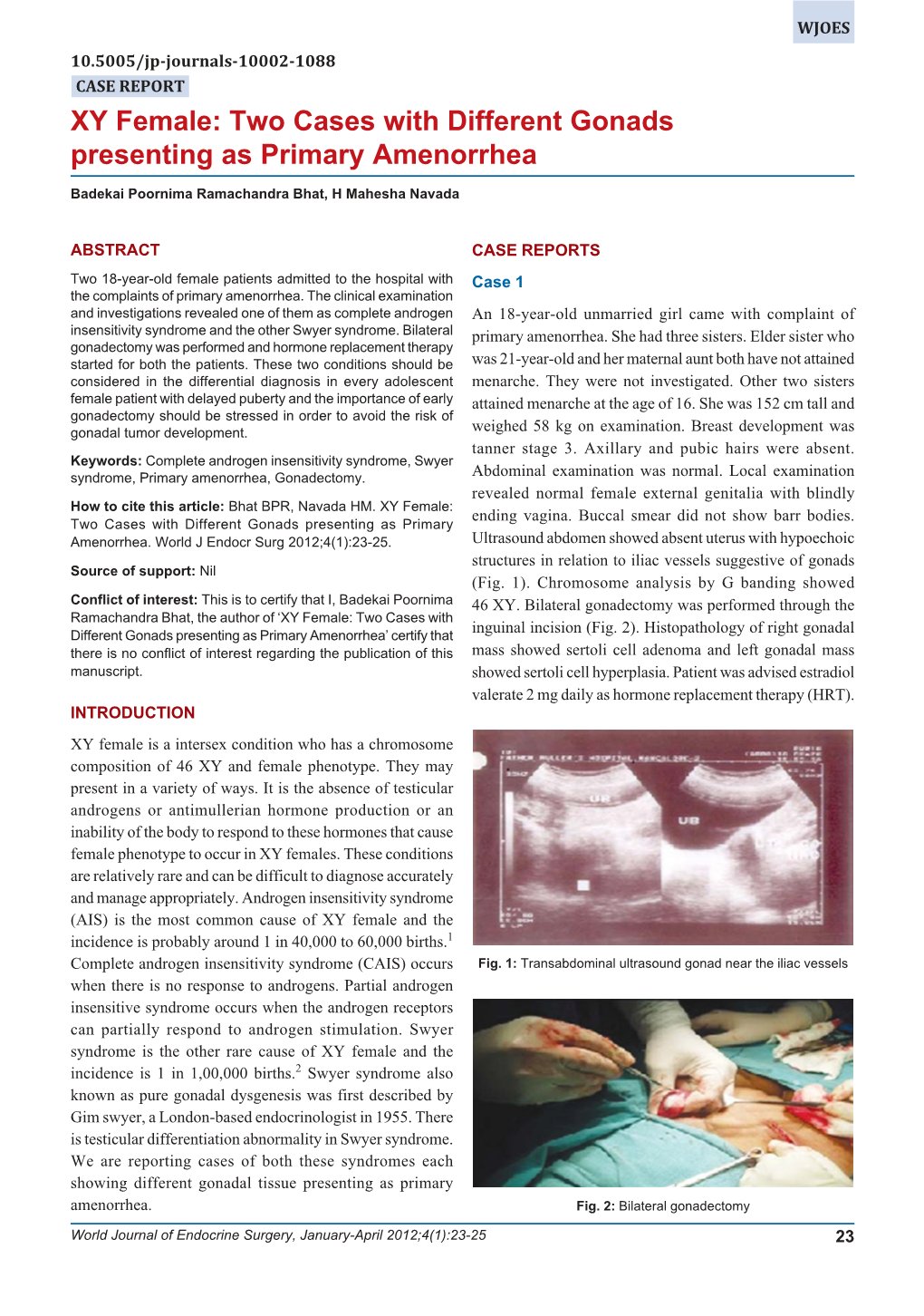 XY Female: Two Cases with Different Gonads Presenting As Primary Amenorrhea XY Female: Two Cases with Different Gonads Presenting As Primary Amenorrhea