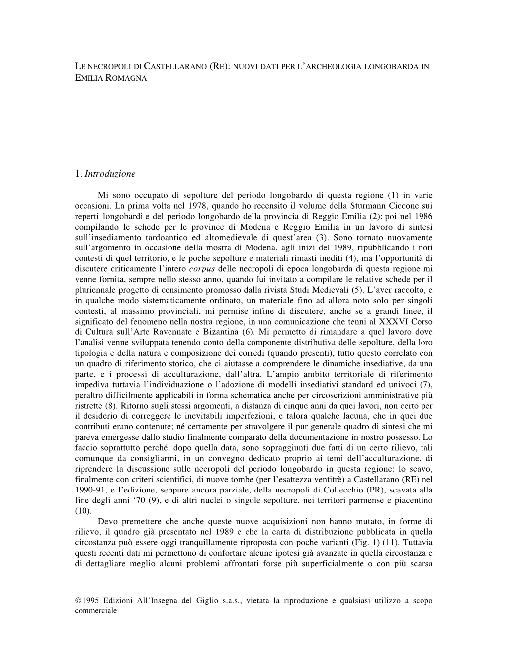 LE NECROPOLI DI CASTELLARANO (RE): NUOVI DATI PER L'archeologia LONGOBARDA in EMILIA ROMAGNA 1. Introduzione