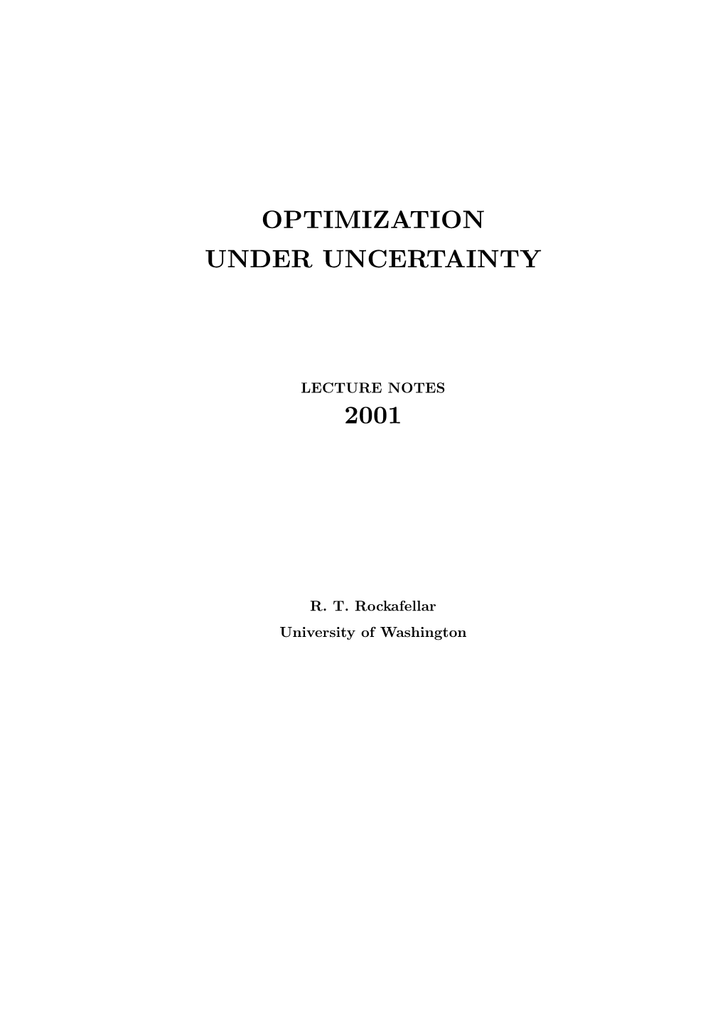 Optimization Under Uncertainty