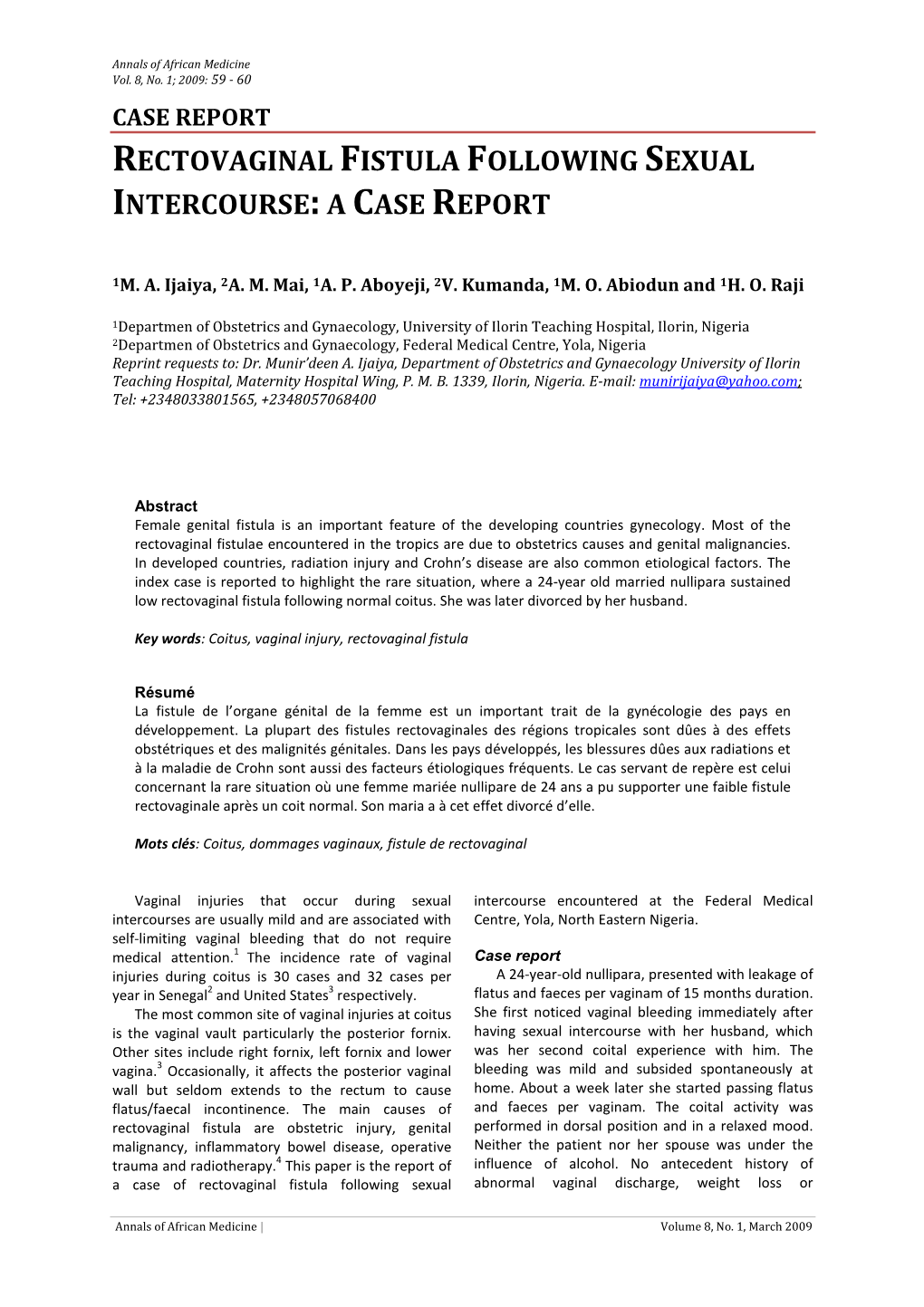 Rectovaginal Fistula Following Sexual Intercourse:A Case Report