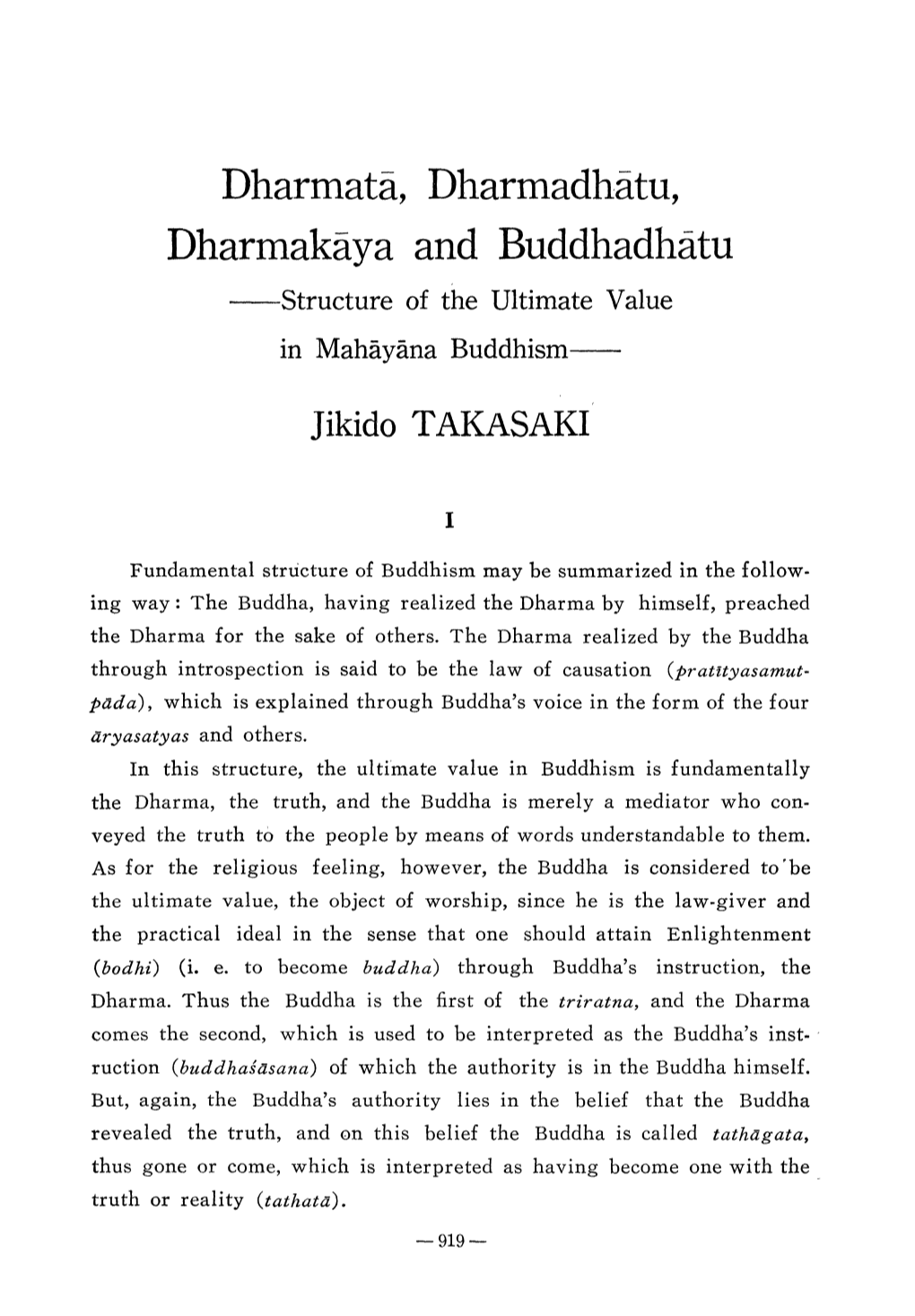 Dharmat, Dharmadh Tu, Dharmak Ya and Buddhadhatu