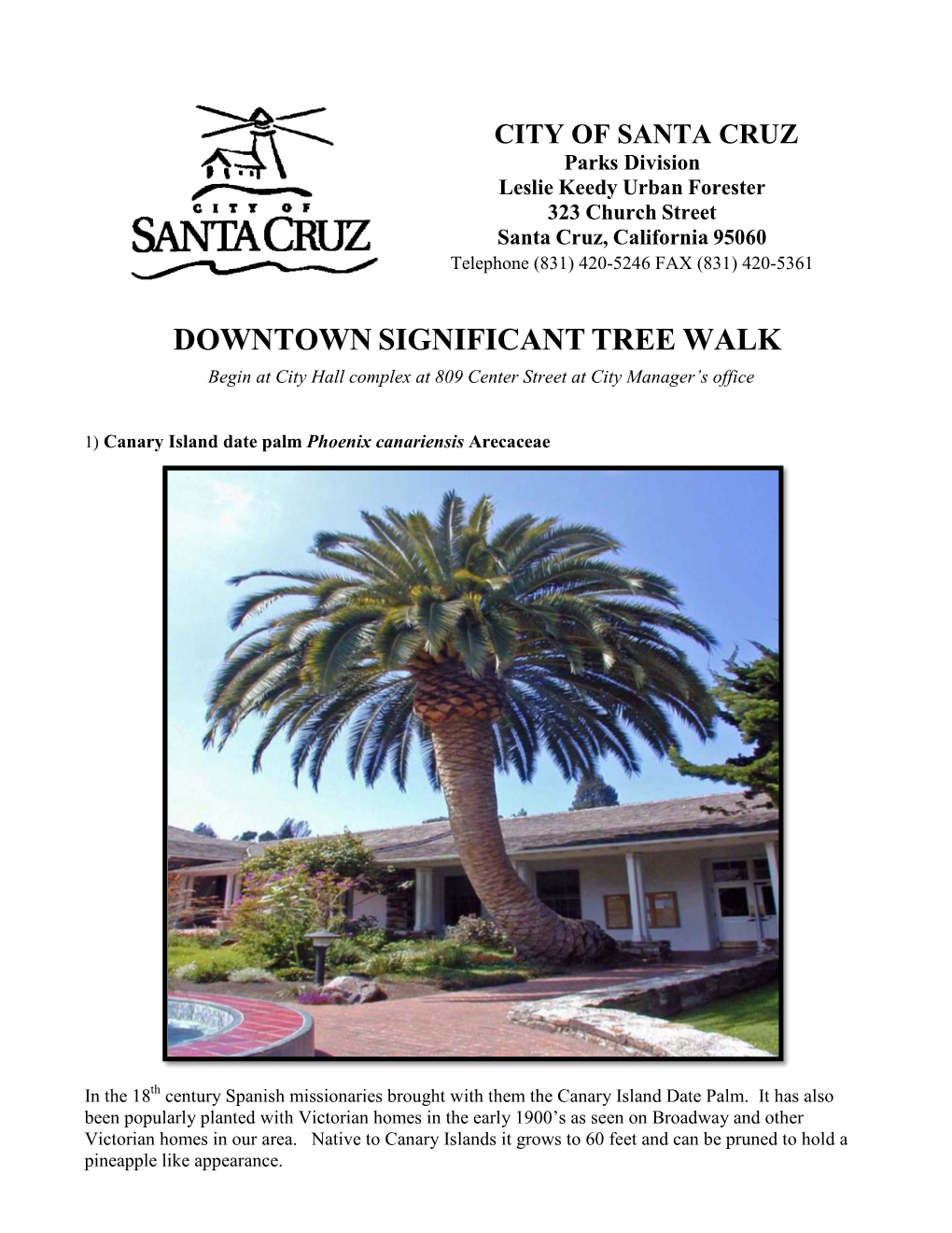 DOWNTOWN SIGNIFICANT TREE WALK Begin at City Hall Complex at 809 Center Street at City Manager’S Office