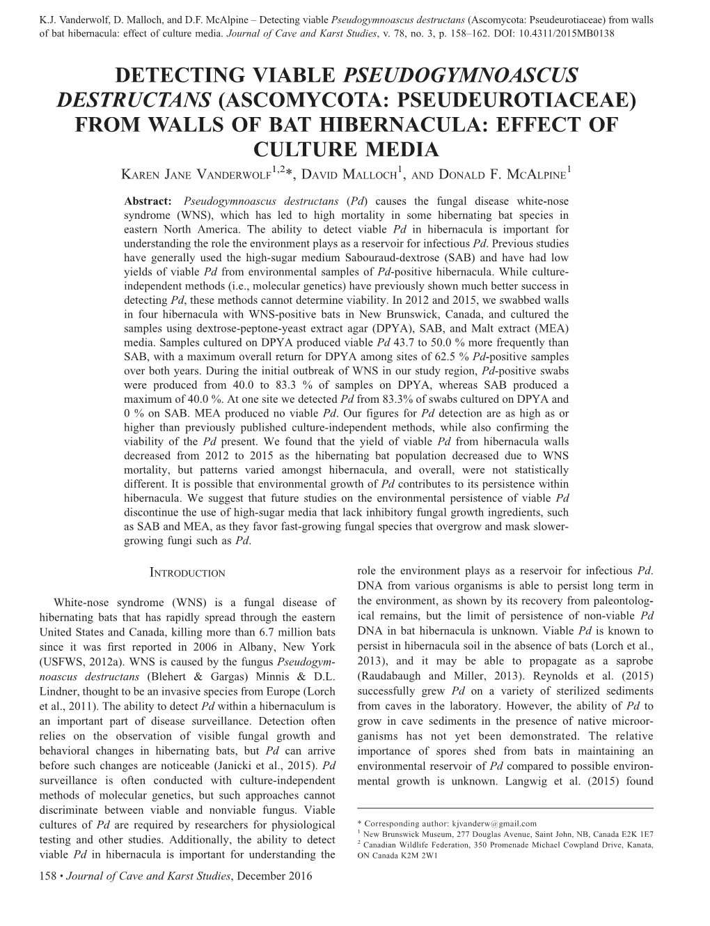 Detecting Viable Pseudogymnoascus Destructans (Ascomycota: Pseudeurotiaceae) from Walls of Bat Hibernacula: Effect of Culture Media