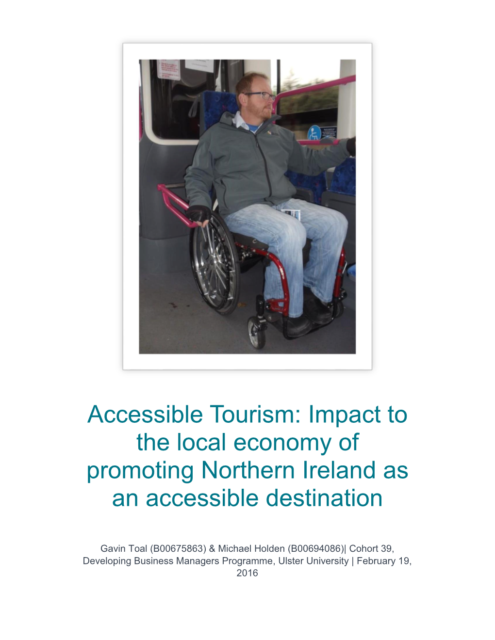 Accessible Tourism: Impact to the Local Economy of Promoting Northern Ireland As an Accessible Destination