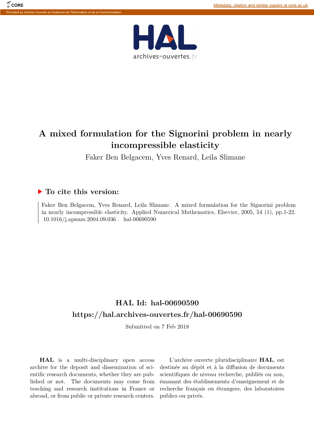 A Mixed Formulation for the Signorini Problem in Nearly Incompressible Elasticity Faker Ben Belgacem, Yves Renard, Leila Slimane