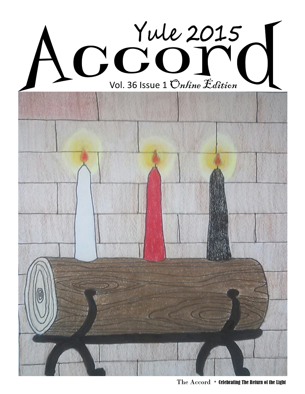 Birr. the Accord * Celebrating the Return of the Light