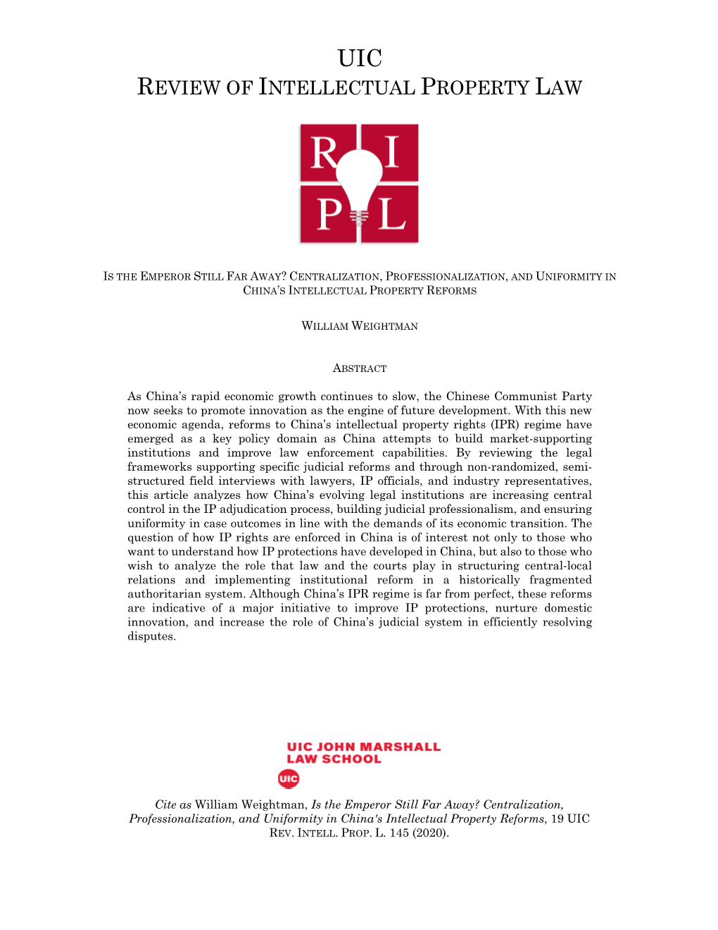 Centralization, Professionalization, and Uniformity in China's Intellectual Property Reforms, 19 UIC REV