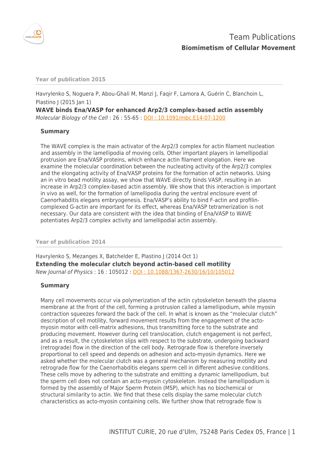 Team Publications Biomimetism of Cellular Movement