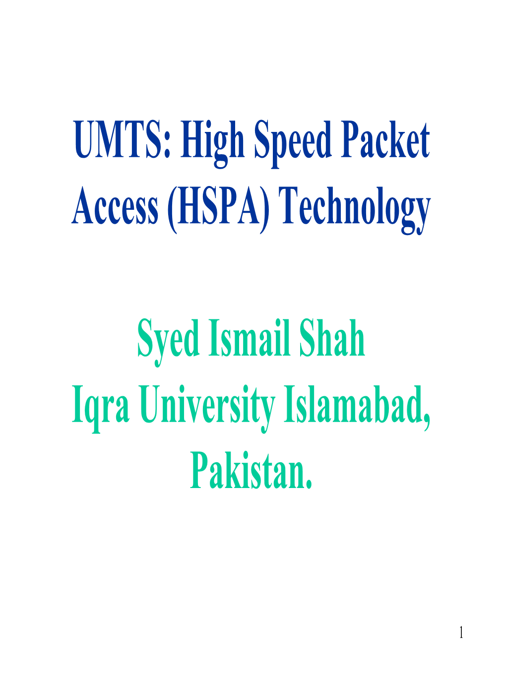 UMTS: High Speed Packet Access (HSPA) Technology