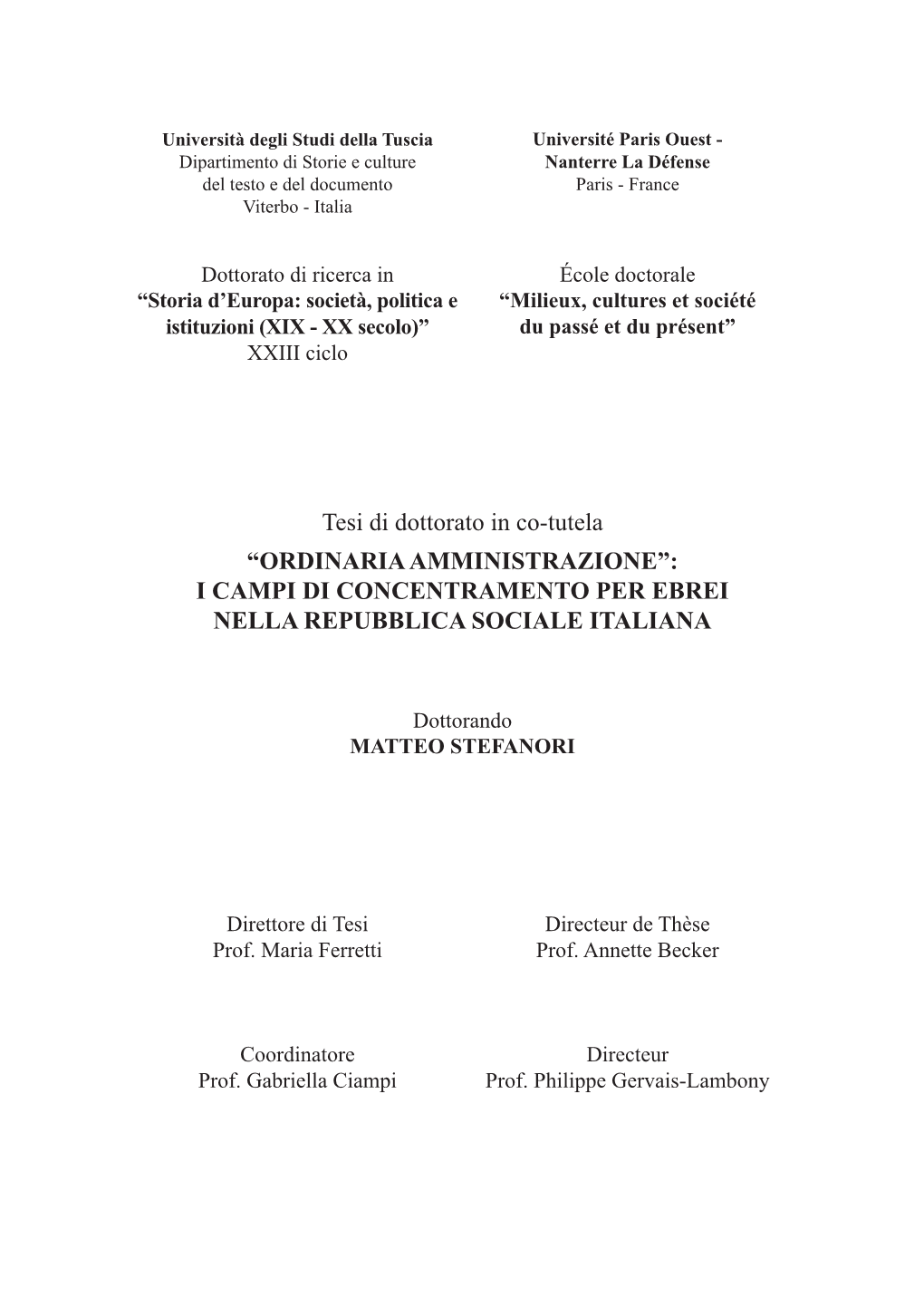 Tesi Di Dottorato in Co-Tutela “Ordinaria Amministrazione”: I Campi Di Concentramento Per Ebrei Nella Repubblica Sociale Italiana