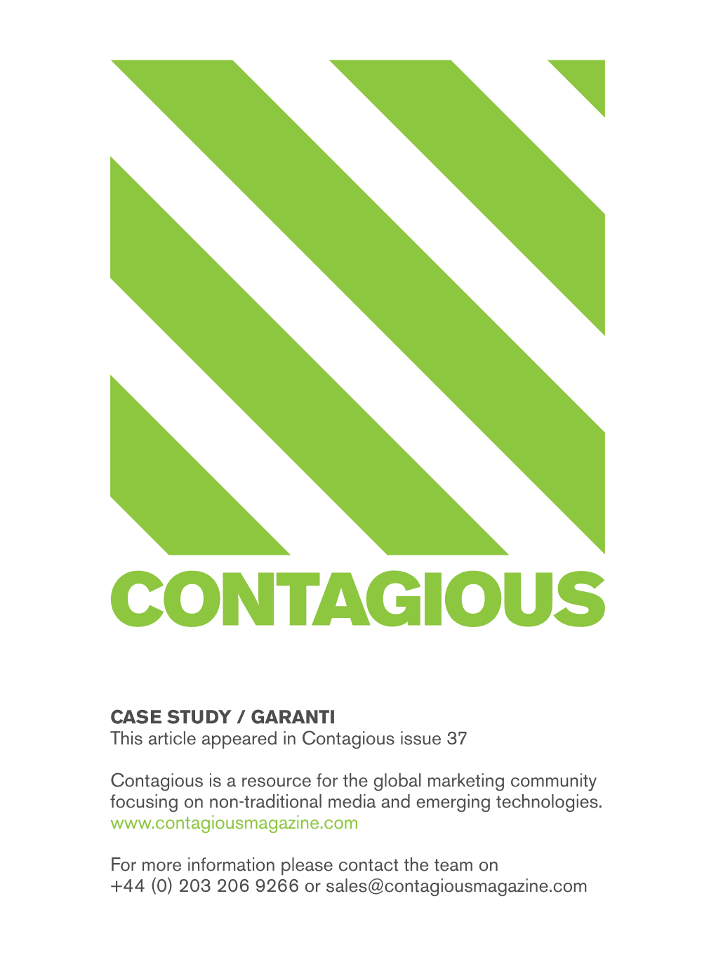 Case Study / Garanti This Article Appeared in Contagious Issue 37