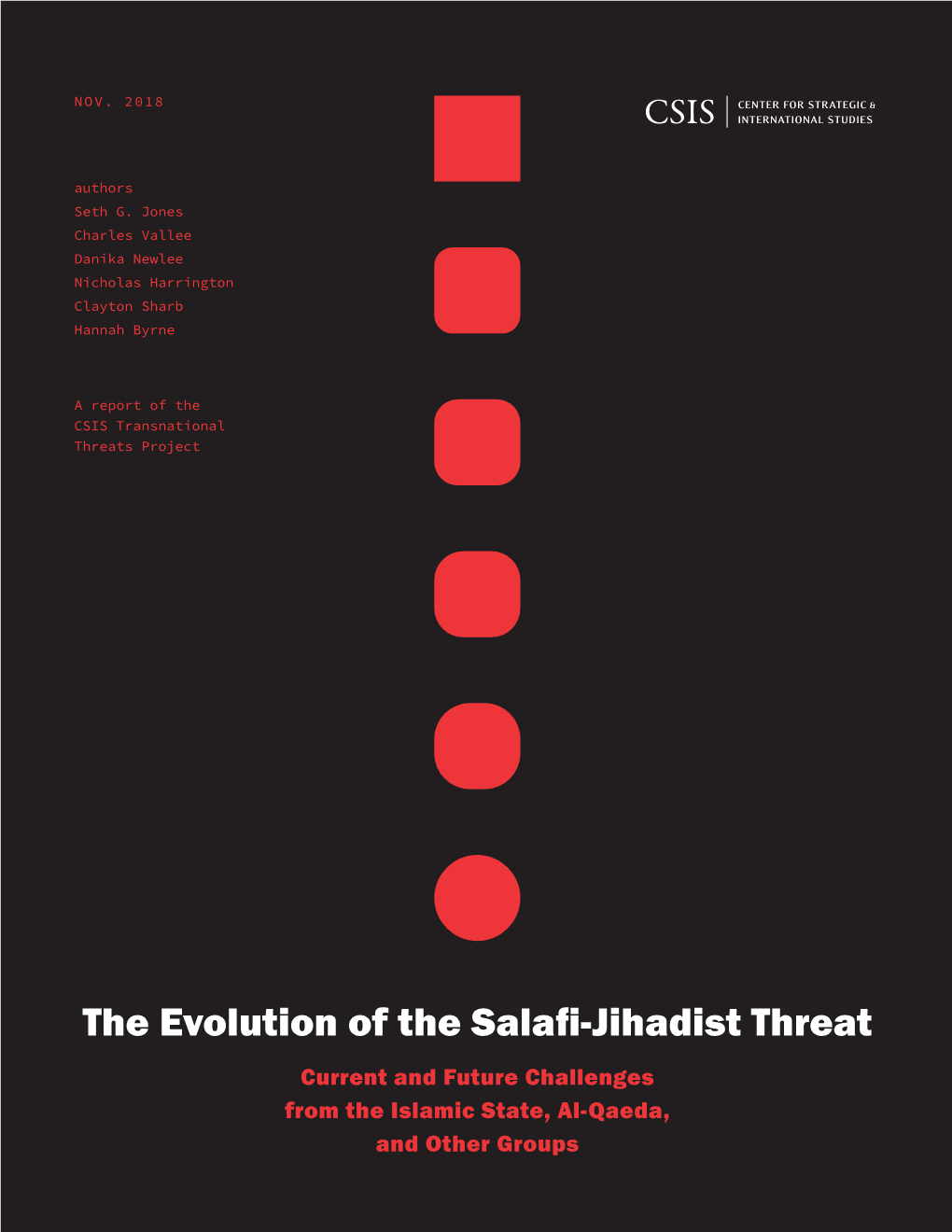 The Evolution of the Salafi-Jihadist Threat Current and Future Challenges from the Islamic State, Al-Qaeda, and Other Groups NOV