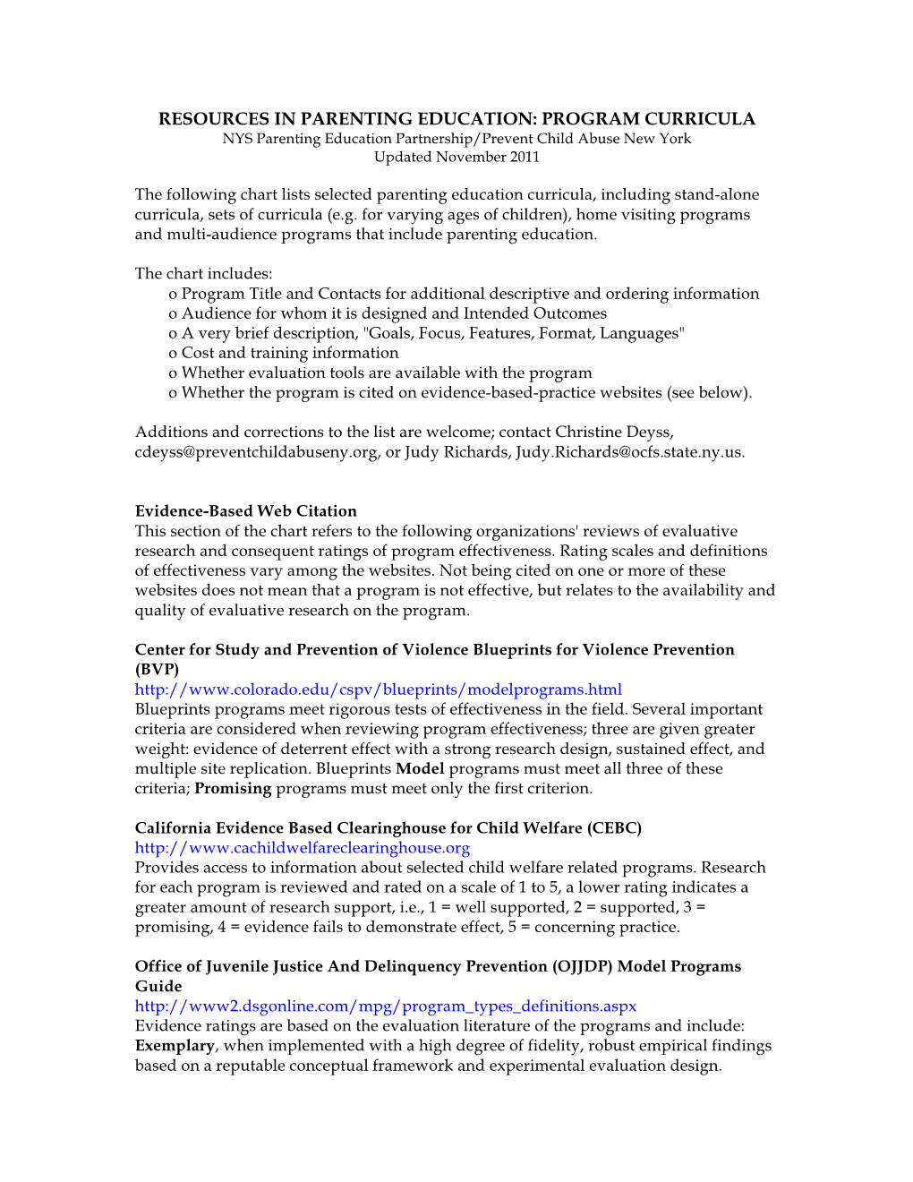 RESOURCES in PARENTING EDUCATION: PROGRAM CURRICULA NYS Parenting Education Partnership/Prevent Child Abuse New York Updated November 2011