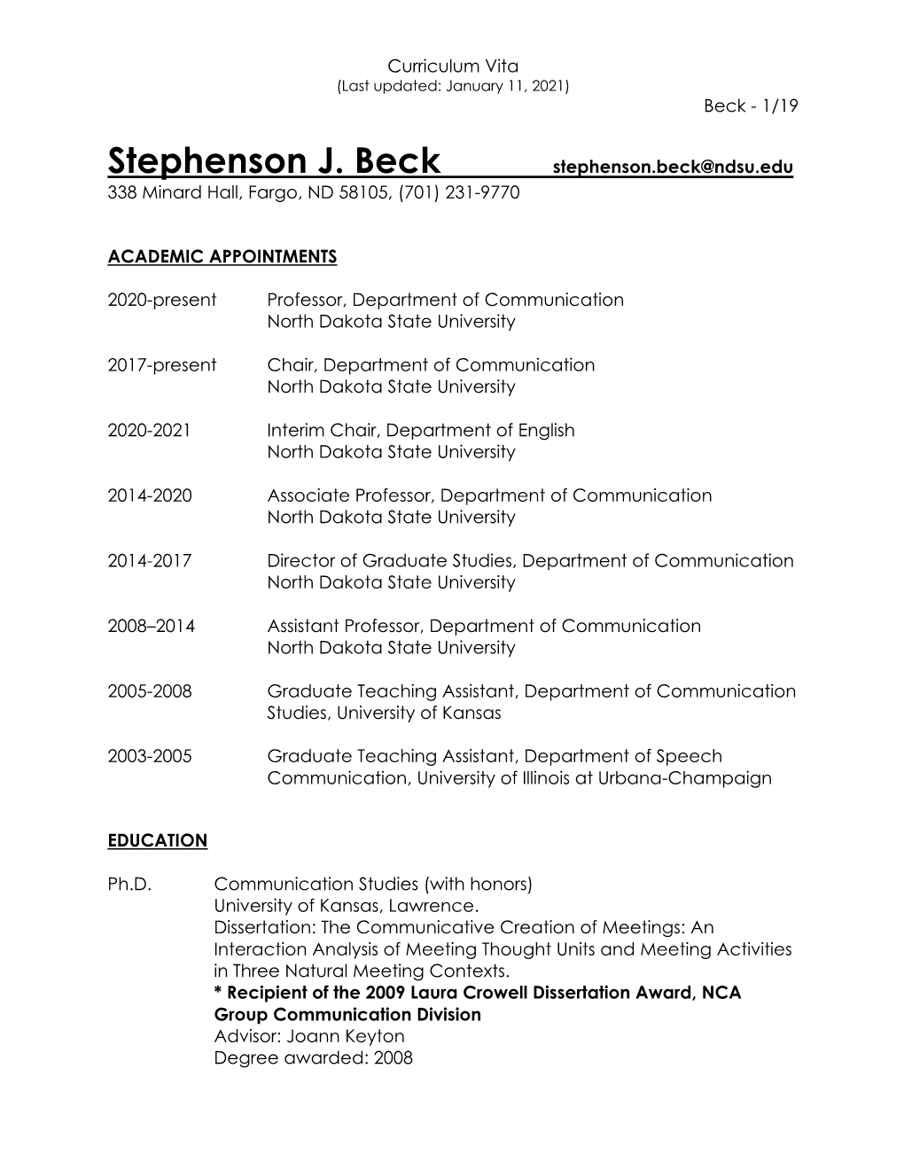 Stephenson J. Beck Stephenson.Beck@Ndsu.Edu 338 Minard Hall, Fargo, ND 58105, (701) 231-9770