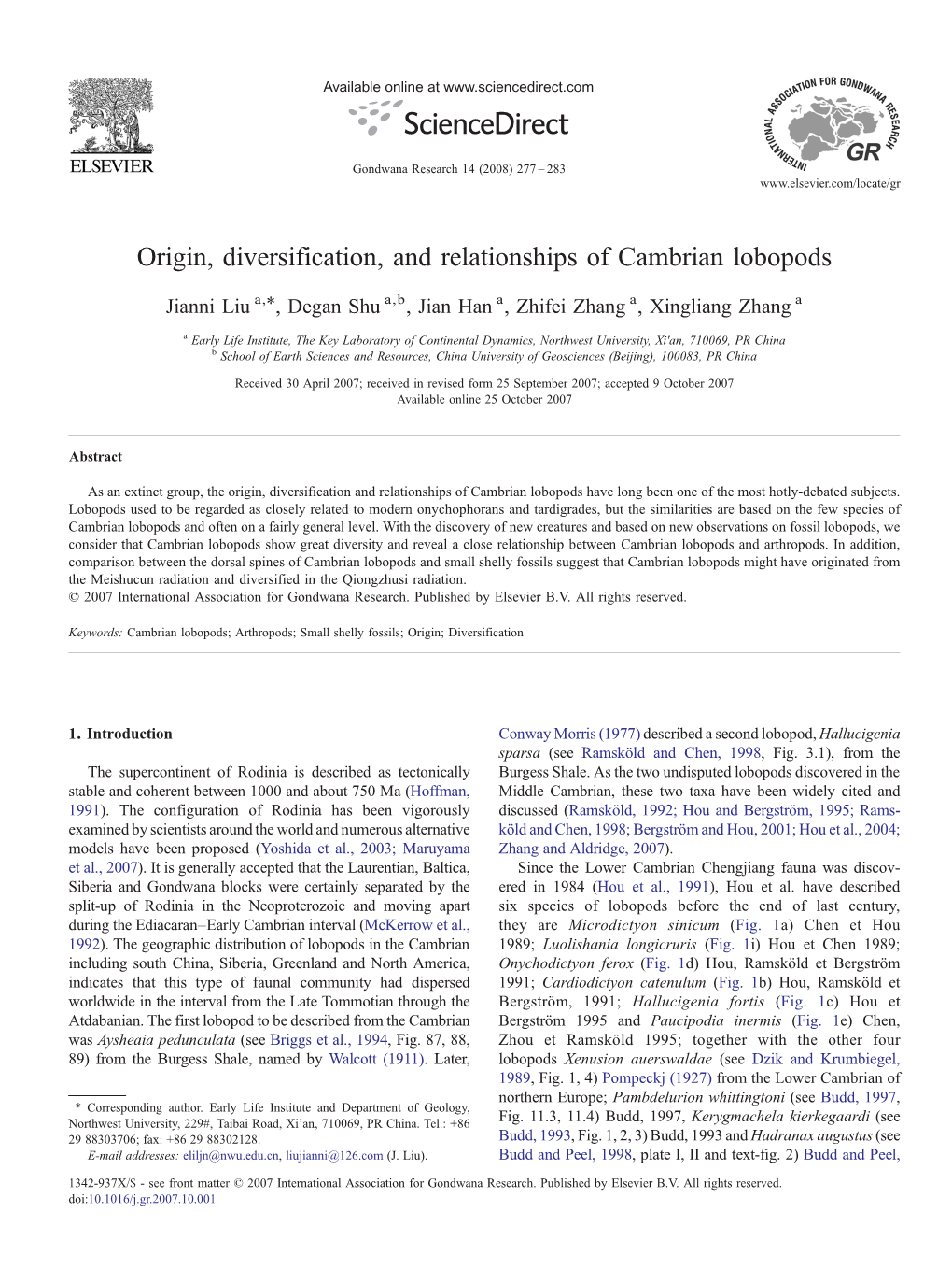 Origin, Diversification, and Relationships of Cambrian Lobopods ⁎ Jianni Liu A, , Degan Shu A,B, Jian Han A, Zhifei Zhang A, Xingliang Zhang A