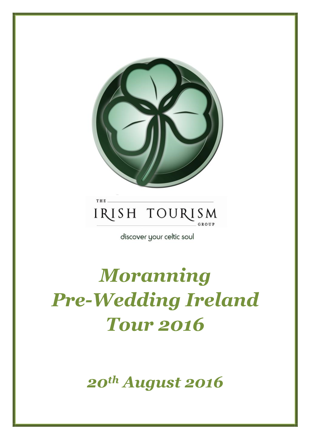 Moranning Pre-Wedding Ireland Tour 2016