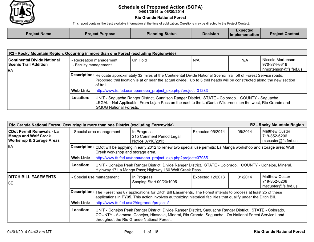 Schedule of Proposed Action (SOPA) 04/01/2014 to 06/30/2014 Rio Grande National Forest This Report Contains the Best Available Information at the Time of Publication