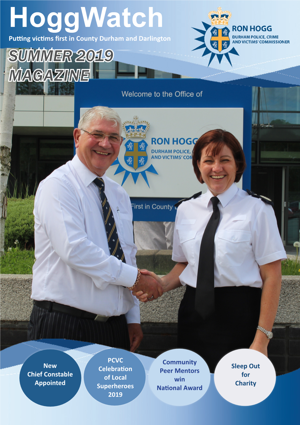 Hoggwatch Putting Victims First in County Durham and Darlington SUMMER 2019 MAGAZINE