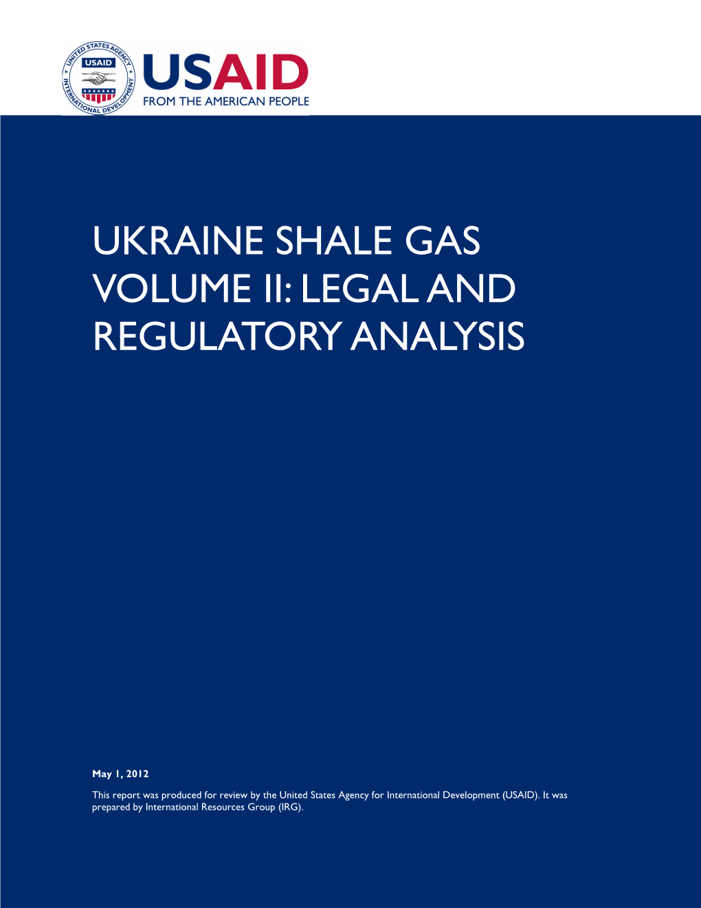 Ukraine Shale Gas Volume Ii: Legal and Regulatory Analysis