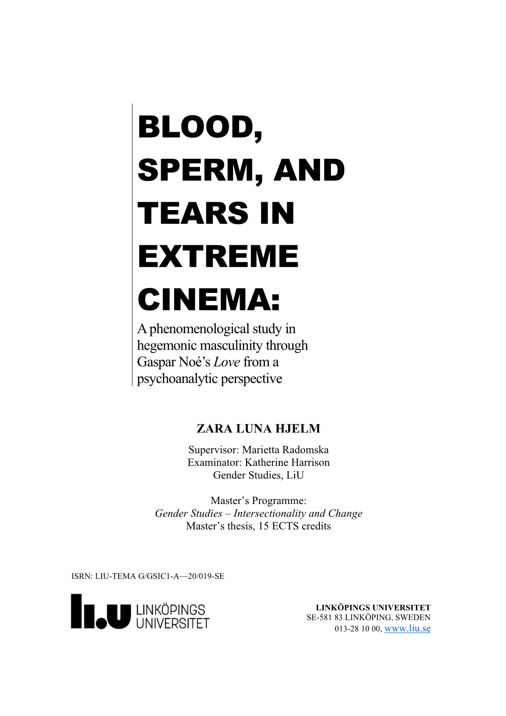 BLOOD, SPERM, and TEARS in EXTREME CINEMA: a Phenomenological Study in Hegemonic Masculinity Through Gaspar Noé’S Love from a Psychoanalytic Perspective