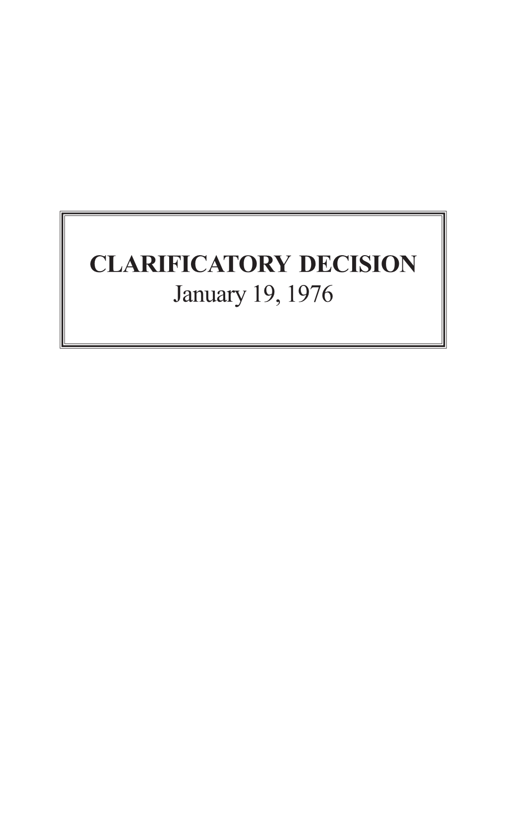 Clarificatory Decision Jan 19, 1976.Doc B.Pmd