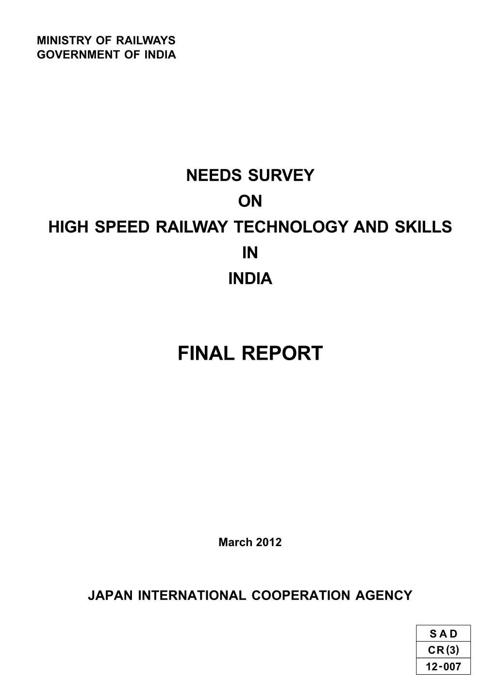 Needs Survey on High Speed Railway Technology and Skills in India