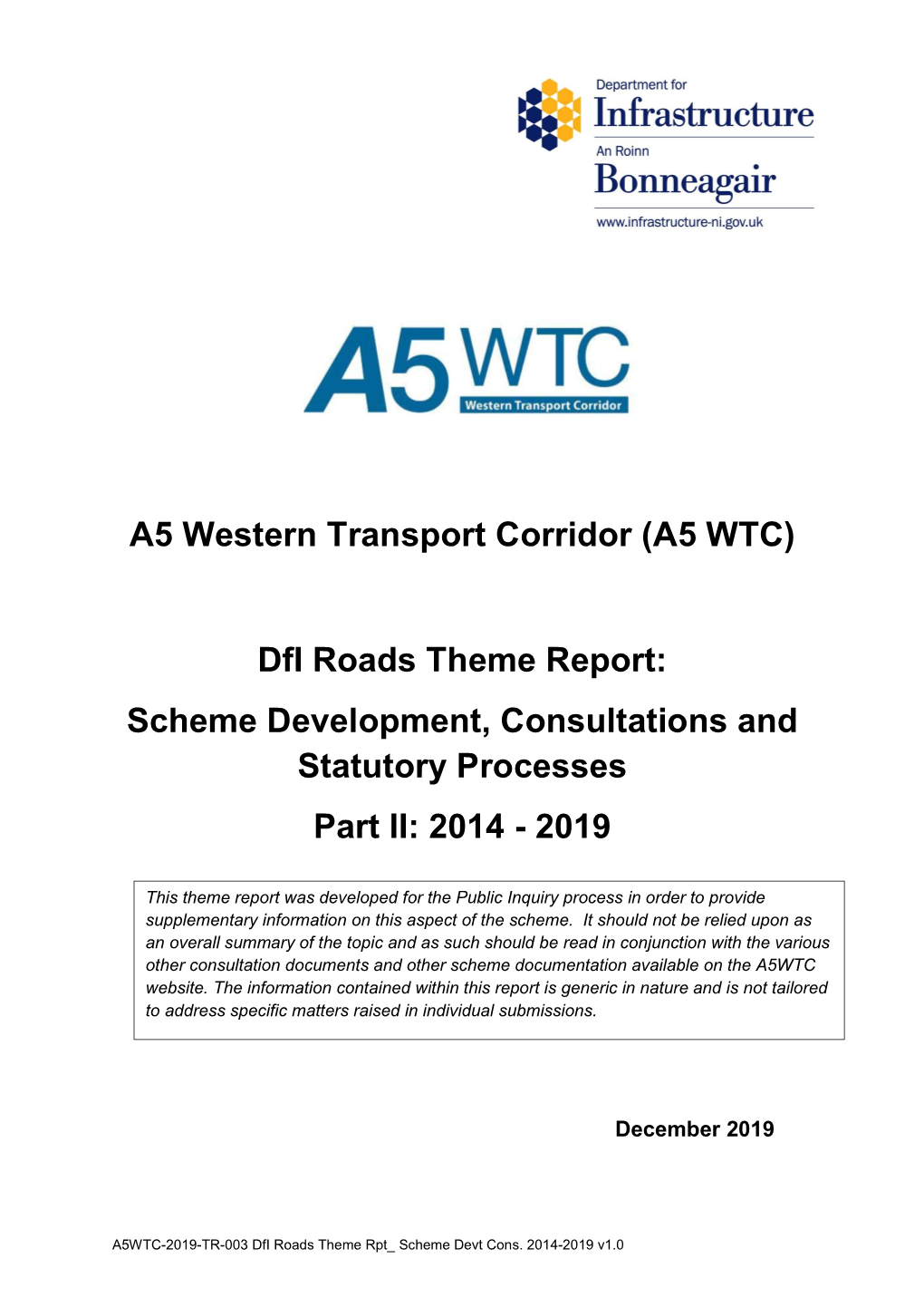 A5 Western Transport Corridor (A5 WTC) Dfi Roads Theme Report