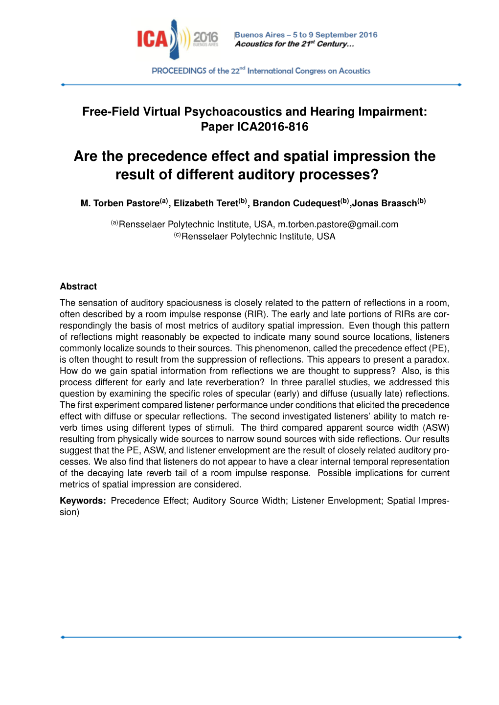 Are the Precedence Effect and Spatial Impression the Result of Different Auditory Processes?